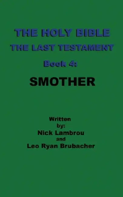 Smother by Leo Ryan Brubacher