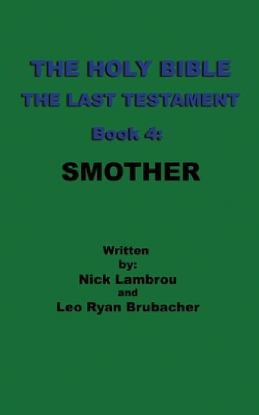 Smother by Leo Ryan Brubacher