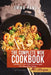 The Complete Wok Cookbook: 2 Books In 1: 140 Asian Food Recipes For Tasty Wok Dishes by Emma Yang
