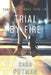 Trial by Fire: A Romantic Suspense Novel by Cara C. Putman