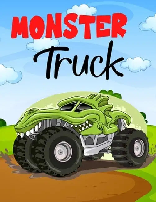 Monster Truck: Beautiful funny Monster Truck Coloring Book for Kids - Over 50 Designs of Monster Trucks, Мuscle cars, SUVs, Supercars and more p by Muntaha Press