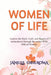 Women of Life: A book on all you need to know about women; the truths, secrets and myths, through the lens of women in the bible. by Janelle Obieroma