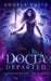 Docia Departed by Angela Kulig
