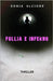 Follia E Inferno: Thriller by Alcione, Sonia