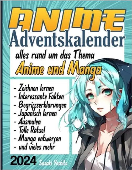 Anime Adventskalender: Alles rund um das Thema: Anime und Manga by Yoshito, Sasaki