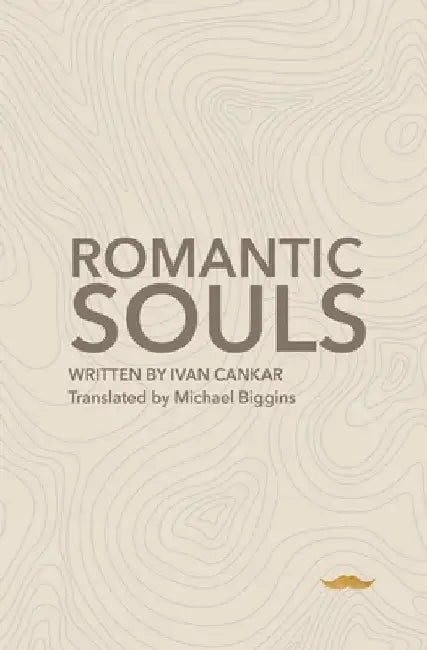 Romantic Souls: A Dramatic Portrait in Three Acts by Michael Biggins