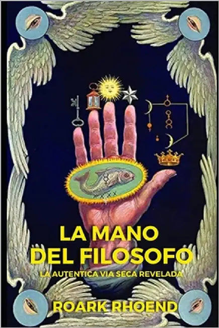 La Mano del Filósofo by Rhoend, Roark