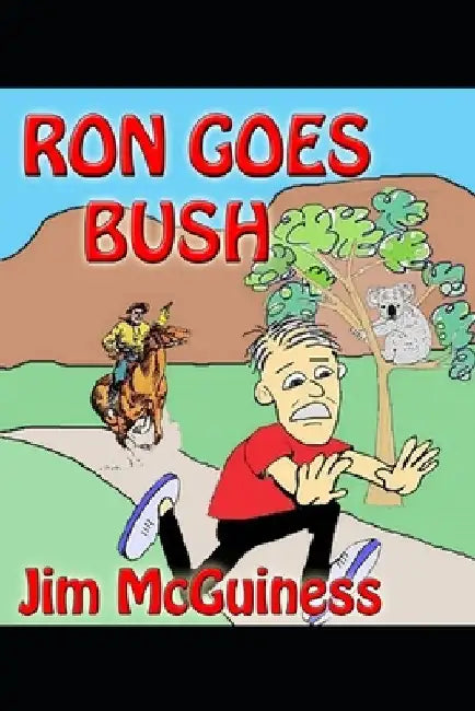 Ron Goes Bush by Jim McGuiness