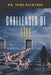 Challenges Of Life: Life is a game. Play it. by Myra Richards