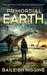 Primordial Earth: Book 8 by Baileigh Higgins
