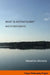What Is Antinatalism? And Other Essays: by Morioka, Masahiro