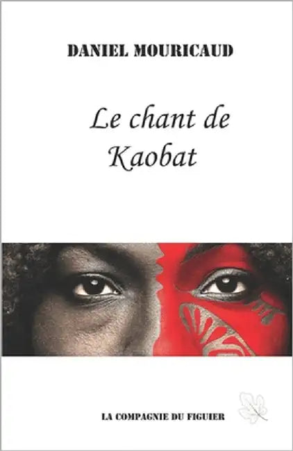 Le chant de Kaobat by Mouricaud, Daniel