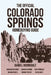 The Official Colorado Springs Home Buying Guide [Daniel Rodriguez Edition] by Daniel Rodriguez