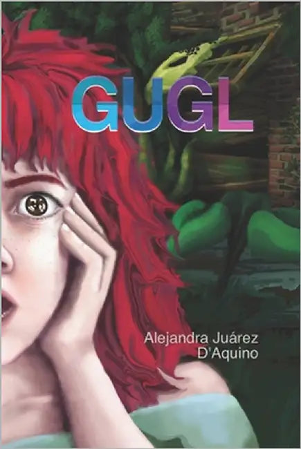 Gugl by Juarez d'Aquino, Alejandra