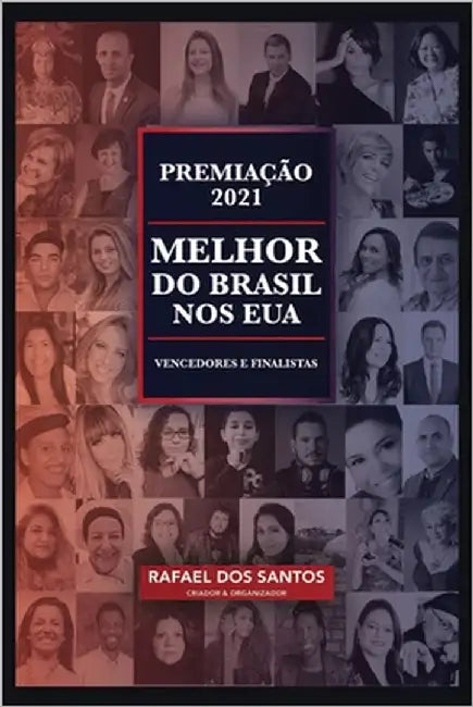 Premiação Melhor do Brasil nos EUA: Vencedores e Finalistas 2021 by Santos, Rafael Dos