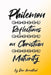 Philemon: Reflections On Christian Maturity by Dan Armistead