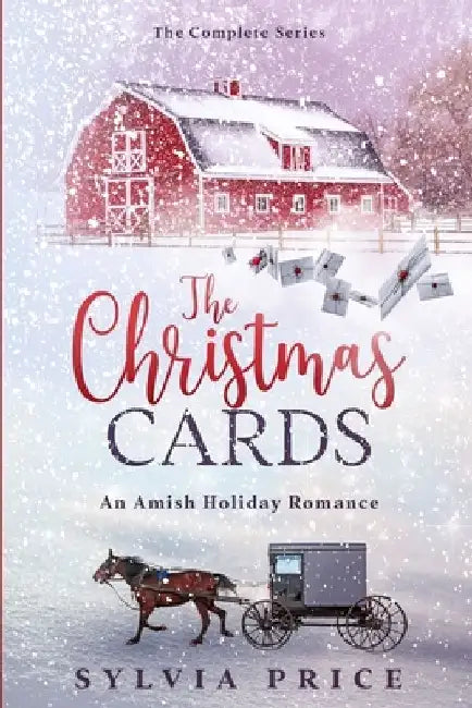 The Christmas Cards (The Complete Series): An Amish Holiday Romance by Sylvia Price