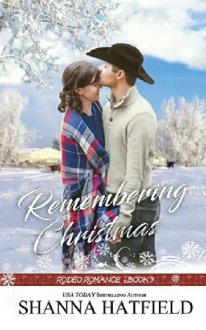 Remembering Christmas: Sweet Western Holiday Romance by Shanna Hatfield