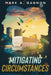 Mitigating Circumstances by Mark A. Gagnon