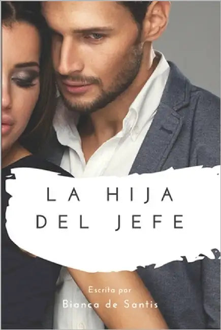 La Hija Del Jefe by de Santis, Bianca