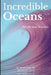 Incredible Oceans by Andrew Caine