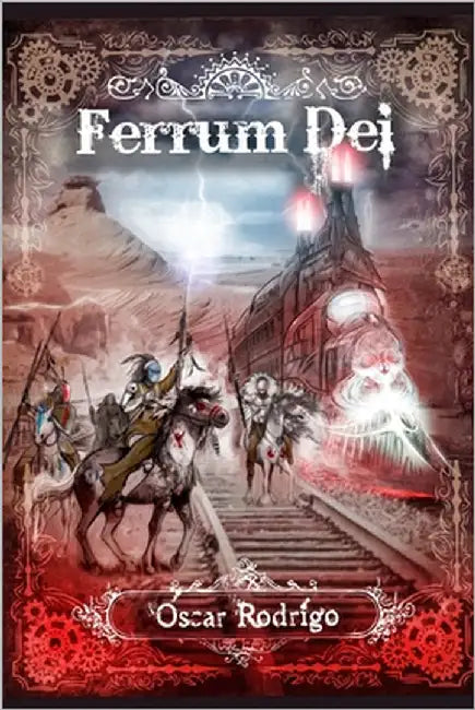 Ferrum Dei by Rodrigo, Óscar