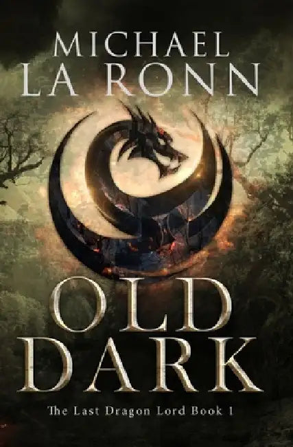 Old Dark by Michael La Ronn
