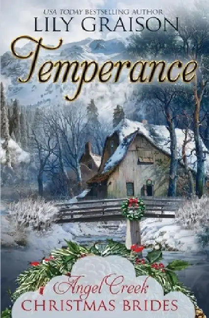 Temperance: Angel Creek Christmas Brides Book 22 by Lily Graison