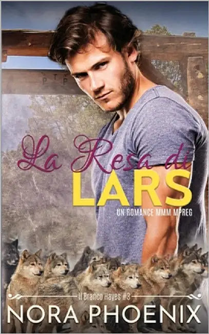 La Resa di Lars by Phoenix, Nora