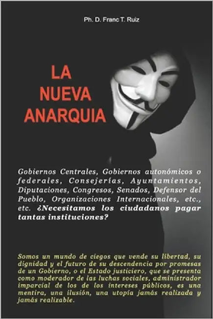 La Nueva Anarquia by T. Ruiz, Franc