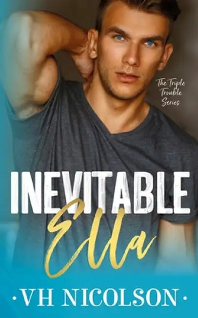 Inevitable Ella: A Standalone Second Chance