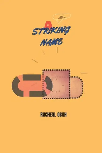 A Striking Name by Racheal Oboh