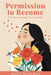 Permission to Become: The Path to Reclaim Your True Self by Joyce Xuan Bao