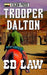 Trooper Dalton by Ed Law