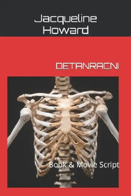 Detanracni: Book & Movie Script by Jacqueline Howard