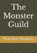 The Monster Guild by Novalee Burkett