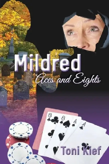 Mildred Aces and Eights by Toni Kief