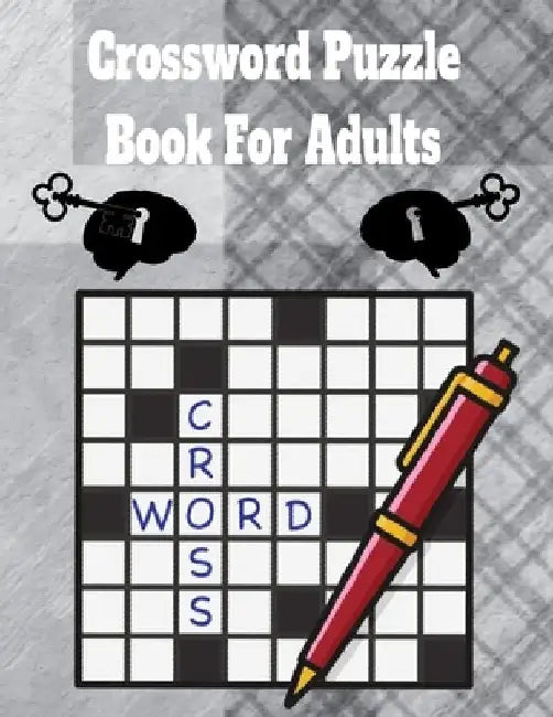 Crossword Puzzle Book For Adults by Terrell Phinazee