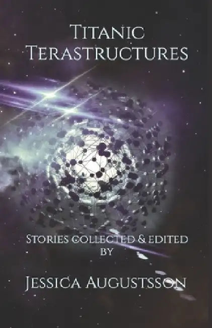 Titanic Terastructures by Christopher R. Muscato