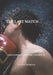The Last Match: Discovering a Boxing Champion by Raniero Parlagreco