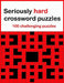 Seriously hard crossword puzzles: 100 challenging puzzles by N. R. Color
