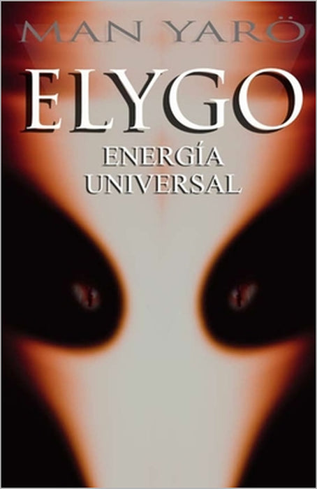 Elygo: Energía Universal by Man Yarö