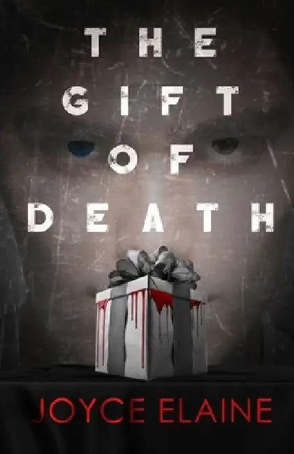 The Gift of Death by Joyce Elaine