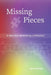 Missing Pieces: A Healing Memoir by a Dyslexic by Pat McVey