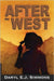 After the West by Simmons, Daryl E. J.