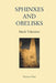 Sphinxes and Obelisks by Joanna Valentine