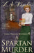 A Spartan Murder by L. a. Nisula