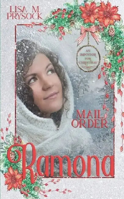 Mail Order Ramona: An Impostor for Christmas Book 5 by V. McKevitt