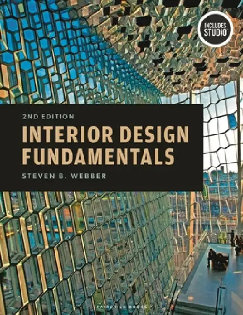 Interior Design Fundamentals: Studio Instant Access by Steven B. Webber