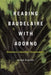 Reading Baudelaire with Adorno: Dissonance, Subjectivity, Transcendence by Joseph Acquisto
